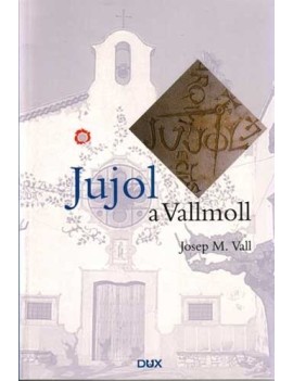 Jujol en Vallmoll  