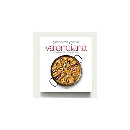 Valencian gastronomy and cuisine