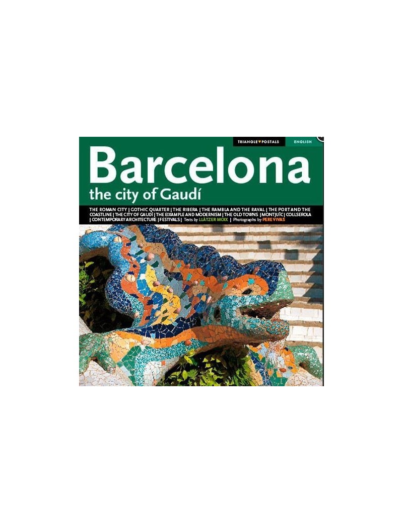 Barcelone la ville de Gaudi
