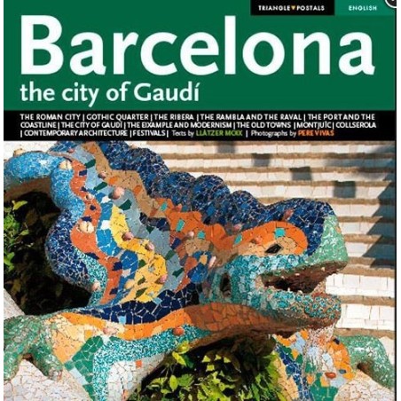Barcelone la ville de Gaudi