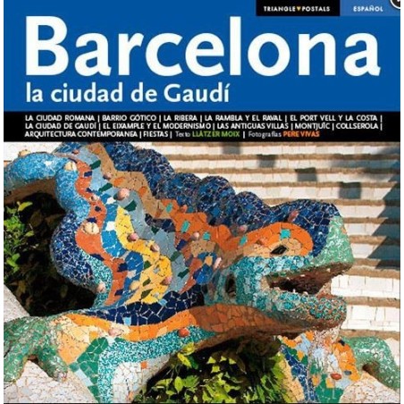 Barcelone la ville de Gaudi