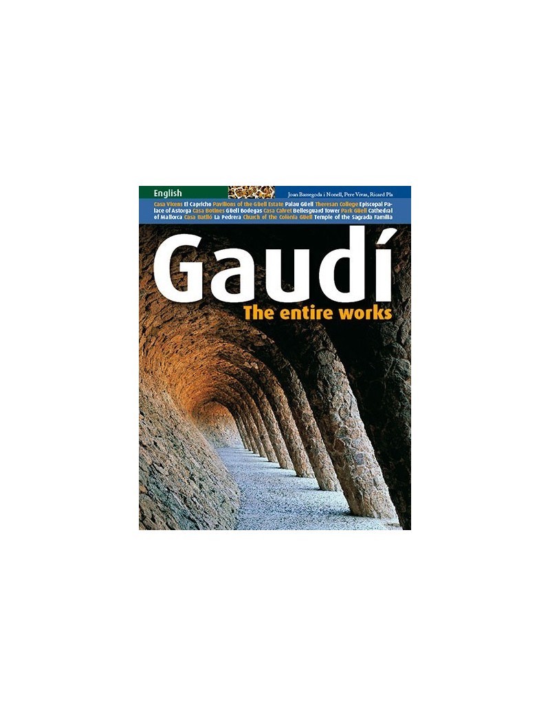 Gaudí. The Entire Works  