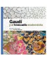 Gaudí et les trencadis modernistes